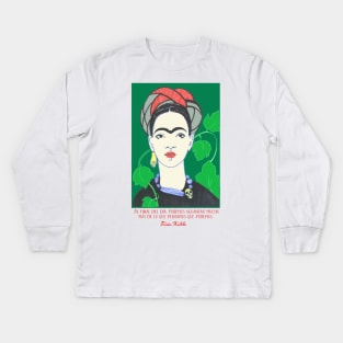 Frida Kahlo quote “Al final del día podemos aguantar mucho más de lo que pensamos que podemos” Kids Long Sleeve T-Shirt